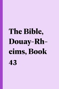 The Bible, Douay-Rheims, Book 43_cover