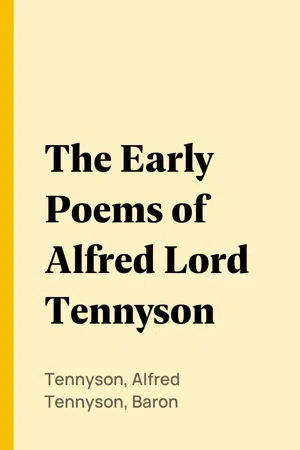 The Early Poems of Alfred Lord Tennyson