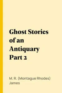 Ghost Stories of an Antiquary Part 2_cover