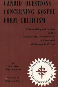 Candid Questions Concerning Gospel Form Criticism_cover