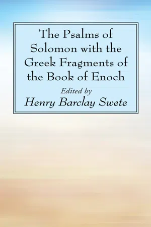 The Psalms of Solomon with the Greek Fragments of the Book of Enoch