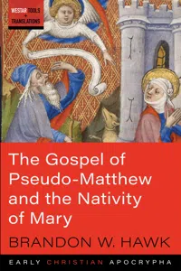 The Gospel of Pseudo-Matthew and the Nativity of Mary_cover