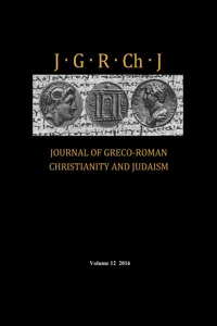 Journal of Greco-Roman Christianity and Judaism, Volume 12_cover