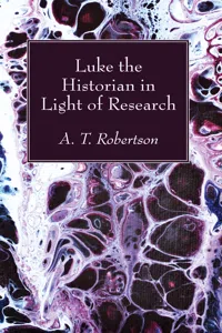 Luke the Historian in Light of Research_cover