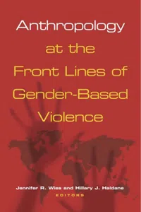 Anthropology at the Front Lines of Gender-Based Violence_cover