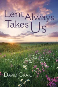 Lent Always Takes Us_cover