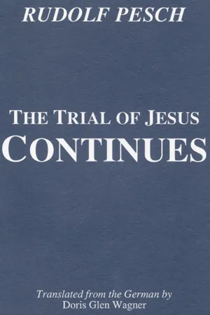 The Trial of Jesus Continues