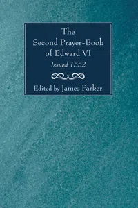 The Second Prayer-Book of Edward VI, Issued 1552_cover