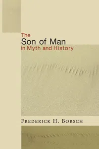 The Son of Man in Myth and History_cover