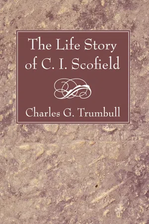 The Life Story of C. I. Scofield