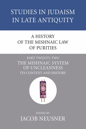 A History of the Mishnaic Law of Purities, Part 22