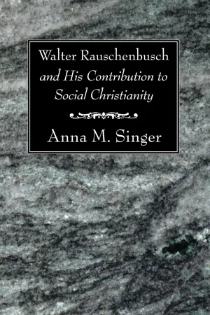 Walter Rauschenbusch and His Contribution to Social Christianity