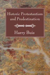 Historic Protestantism and Predestination_cover