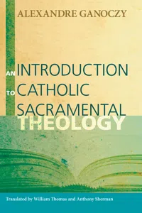 An Introduction to Catholic Sacramental Theology_cover