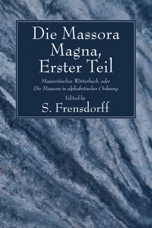 Die Massora Magna, Erster Teil