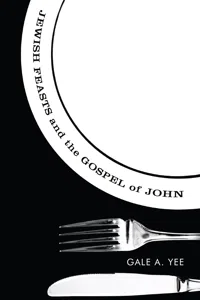 Jewish Feasts and the Gospel of John_cover