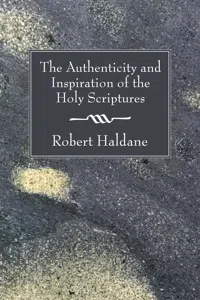 The Authenticity and Inspiration of the Holy Scriptures_cover