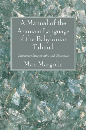 A Manual of the Aramaic Language of the Babylonian Talmud