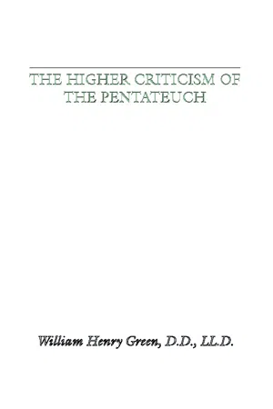 The Higher Criticism of the Pentateuch