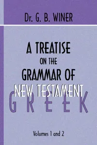 A Treatise on the Grammar of New Testament Greek_cover