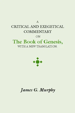 A Critical and Exegetical Commentary on the Book of Genesis