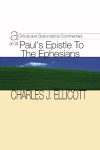 A Critical and Grammatical Commentary on St. Paul's Epistle to the Ephesians_cover