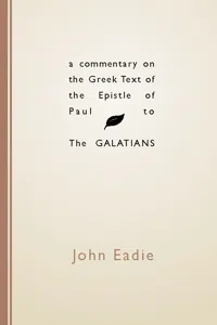 A Commentary on the Greek Text of the Epistle of Paul to the Galatians_cover