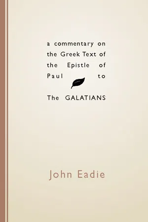 A Commentary on the Greek Text of the Epistle of Paul to the Galatians