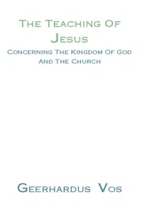 The Teaching of Jesus Concerning the Kingdom of God and the Church_cover