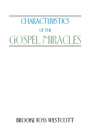 Characteristics of the Gospel Miracles