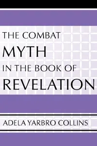 The Combat Myth in the Book of Revelation_cover