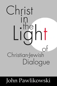 Christ in the Light of the Christian-Jewish Dialogue_cover