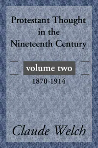 Protestant Thought in the Nineteenth Century, Volume 2_cover