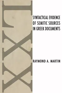 Syntactical Evidence of Semitic Sources in Greek Documents_cover