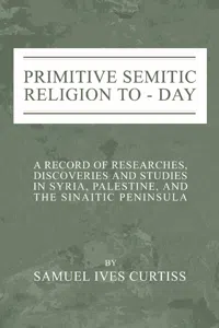 Primitive Semitic Religion Today_cover