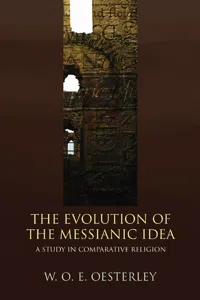 The Evolution of the Messianic Idea_cover