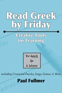 Read Greek by Friday: Creative Tools for Learning_cover