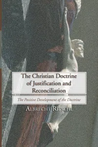 The Christian Doctrine of Justification and Reconciliation_cover