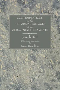 Contemplations on the Historical Passages of the Old and New Testaments_cover