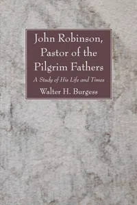 John Robinson, Pastor of the Pilgrim Fathers_cover