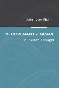 The Covenant of Grace in Puritan Thought_cover