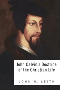 John Calvin's Doctrine of the Christian Life_cover