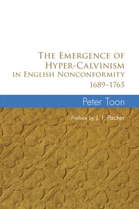 The Emergence of Hyper-Calvinism in English Nonconformity 1689–1765_cover