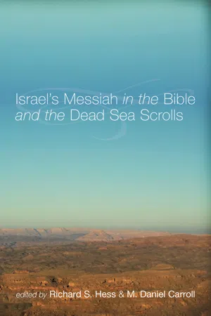 Israel's Messiah in the Bible and the Dead Sea Scrolls