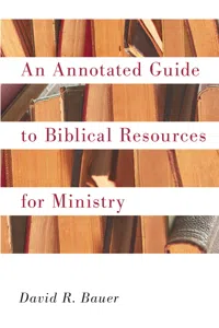 An Annotated Guide to Biblical Resources for Ministry_cover