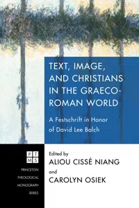 Text, Image, and Christians in the Graeco-Roman World_cover