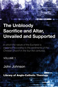 The Unbloody Sacrifice and Altar, Unvailed and Supported_cover