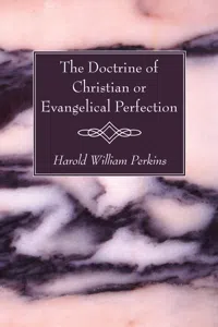 The Doctrine of Christian or Evangelical Perfection_cover