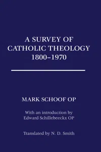 A Survey of Catholic Theology, 1800-1970_cover