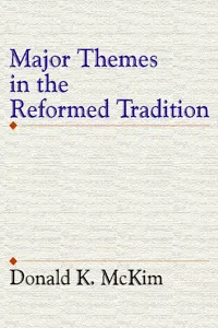 Major Themes in the Reformed Tradition_cover